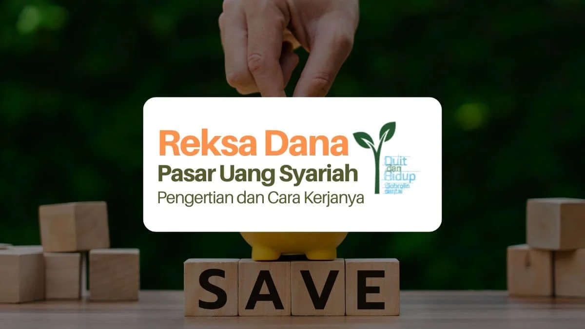 Apa Itu Reksadana Pasar Uang Syariah dan Manfaatnya – Panduan Lengkap