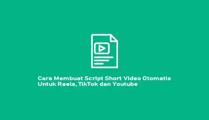 Cara buat skrip video TikTok otomatis: Panduan Lengkap