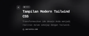 Cara menggunakan Tailwind CSS untuk Membuat UI Modern dengan Cepat