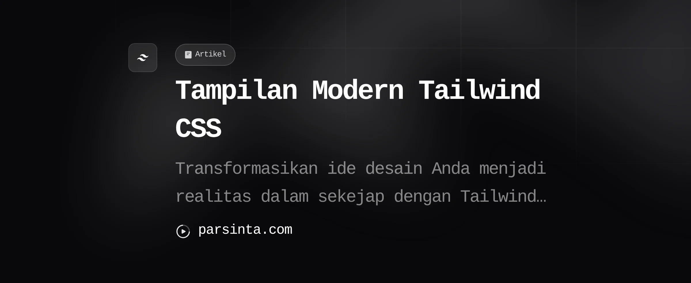 Cara menggunakan Tailwind CSS untuk Membuat UI Modern dengan Cepat