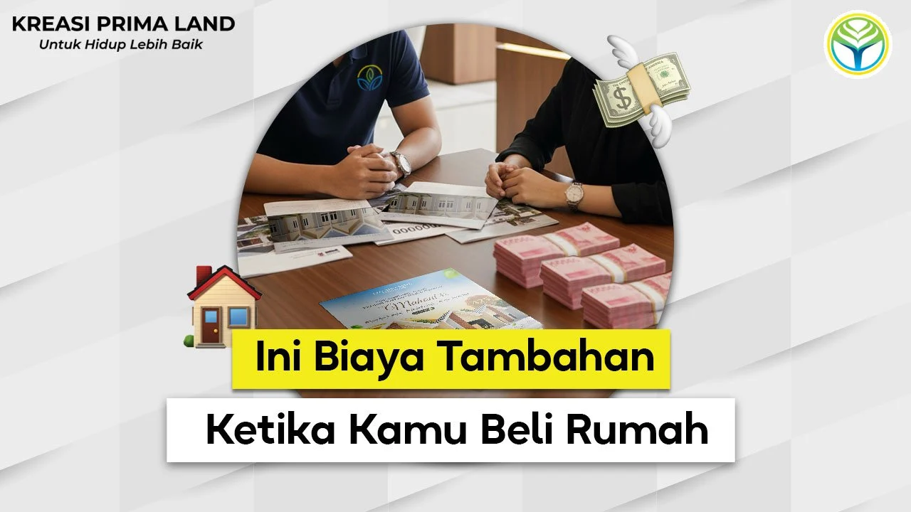 Daftar biaya tak terduga saat beli rumah second – Panduan lengkap