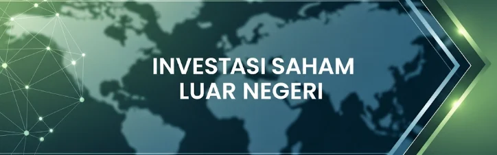 Langkah-langkah cara investasi saham luar negeri secara legal di Indonesia