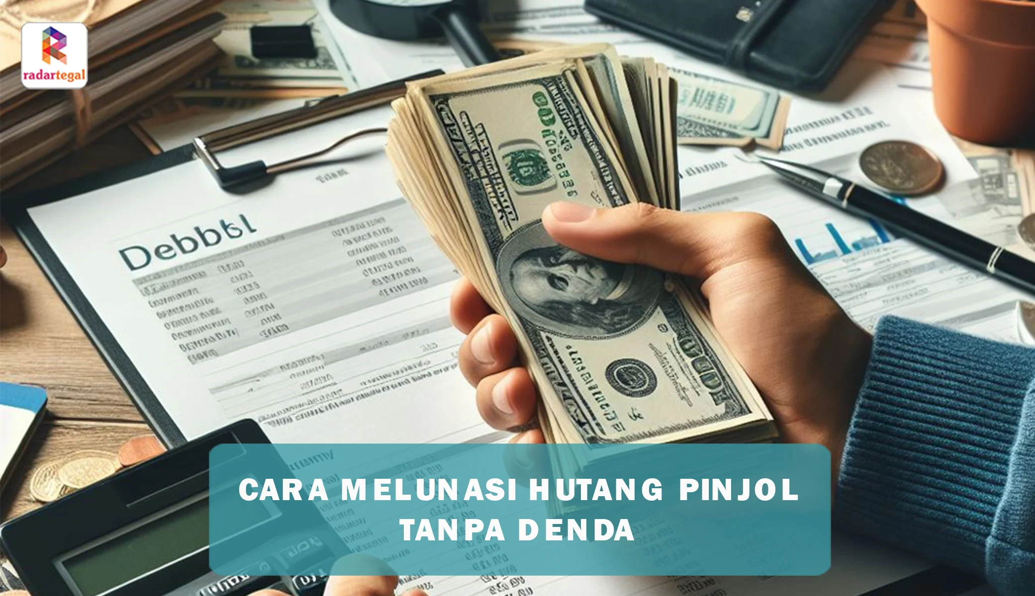 Strategi Melunasi Hutang Pinjol dengan Efektif – Panduan Praktis