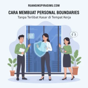 Cara Membangun Batasan atau Boundaries