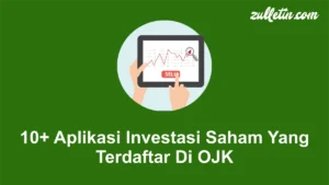 Cara Memilih Aplikasi Investasi yang Terdaftar di OJK