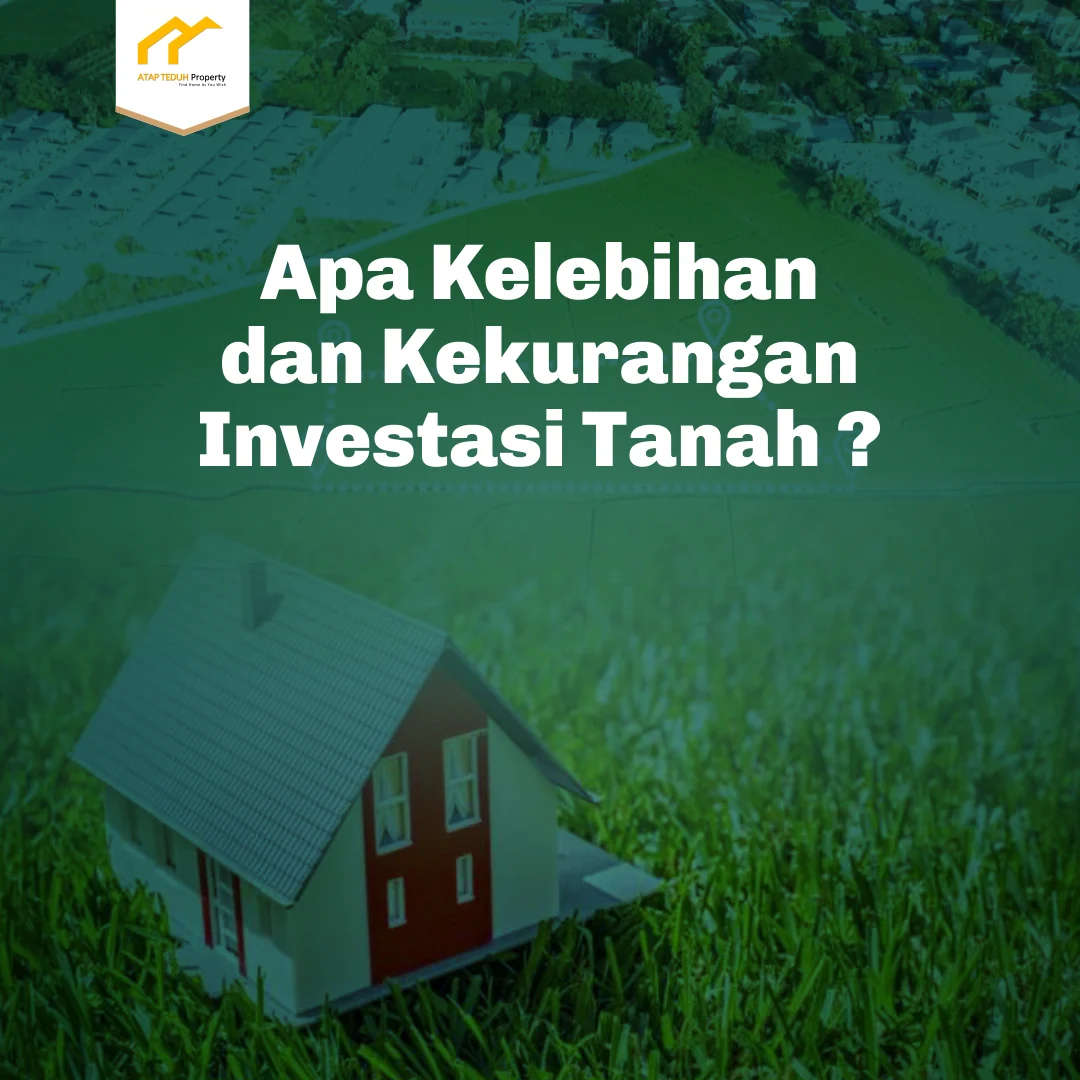 Kelebihan Investasi Tanah Kavling