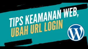 Tips Keamanan WordPress Tanpa Plugin